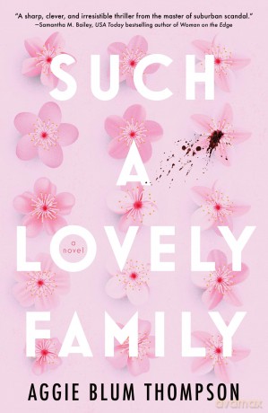 Such a Lovely Family - Aggie Blum Thompson [KSIĄŻKA]