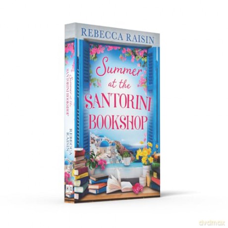 Summer at the Santorini Bookshop: A heart-warming and hilarious escapist summer rom-com for 2024! - Rebecca Raisin [KSIĄŻKA]