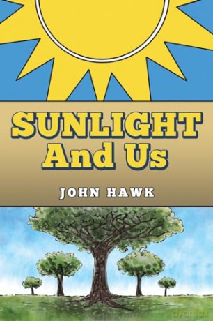 Sunlight and Us - John Hawk [KSIĄŻKA]