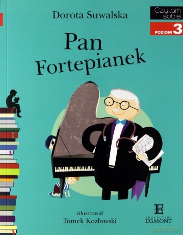 Pan Fortepianek Czytam Sobie - Dorota Suwalska [KSIĄŻKA]