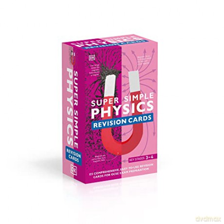 Super Simple Physics Revision Cards Key Stages 3 and 4: 125 Comprehensive, Easy-to-Use Revision Cards for GCSE Exam Preparation - Dk [KSIĄŻKA]
