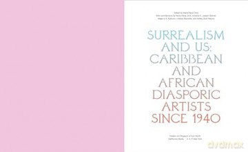 Surrealism and Us: Caribbean and African Diasporic Artists since 1940 - Maria Elena Ortiz [KSIĄŻKA]