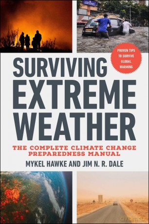 Surviving Extreme Weather: The Complete Climate Change Preparedness Manual - Mykel Hawke [KSIĄŻKA]