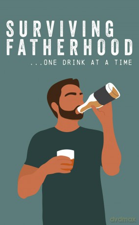 Surviving Fatherhood One Drink at a Time: Funny Parenting Gift Book - Bee Three Books [KSIĄŻKA]