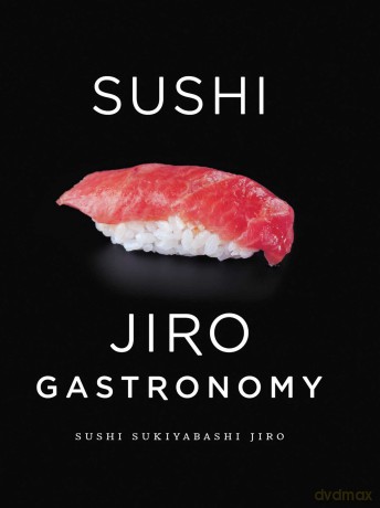 Sushi: Jiro Gastronomy: Sushi Sukiyabashi Jiro: 1 - Jiro Ono [KSIĄŻKA]