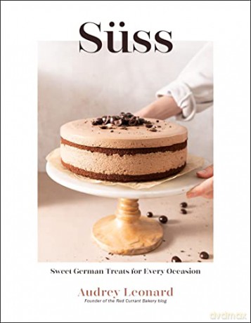 Süss: Sweet German Treats For Every Occasion - Audrey Leonard [KSIĄŻKA]