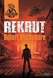 Rekrut - Robert Muchamore [KSIĄŻKA]
