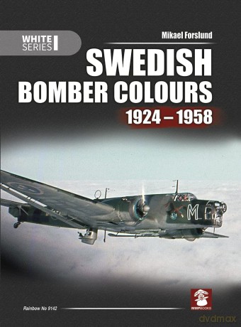 Swedish Bomber Colours 1924-1958: 9142 (White Series) - Mikael Forslund [KSIĄŻKA]