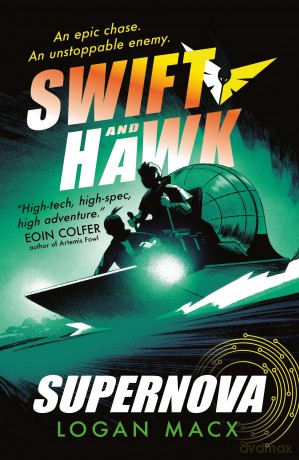 Swift and Hawk: Supernova - Logan Macx [KSIĄŻKA]