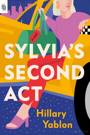 Sylvia's Second Act: A Novel - Hillary Yablon [KSIĄŻKA]