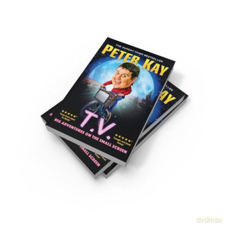 T.V.: Big Adventures on the Small Screen - Dive into the humour of comedian and bestselling author of The Sound of Laughter Peter Kay with his 2023 autobiography - Peter Kay [KSIĄŻKA]