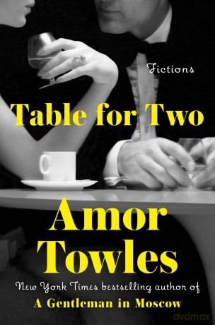 Table for Two: Fictions - Amor Towles [KSIĄŻKA]