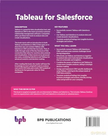 Tableau for Salesforce: Visualise data and generate insights with the leading platforms for data analytics (English Edition) - Damiana Spadafora [KSIĄŻKA]