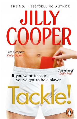 Tackle!: Let the sabotage and scandals begin in the new instant Sunday Times bestseller (Rutshire Chronicles, 52) - Jilly Cooper OBE [KSIĄŻKA]