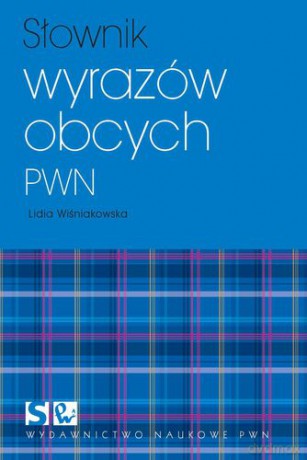Słownik Wyrazów Obcych Pwn [KSIĄŻKA]