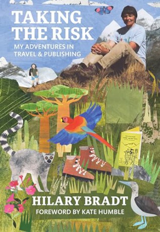Taking the risk: My adventures in travel and publishing (Bradt Travel Guides (Travel Literature)) - Hilary Bradt [KSIĄŻKA]