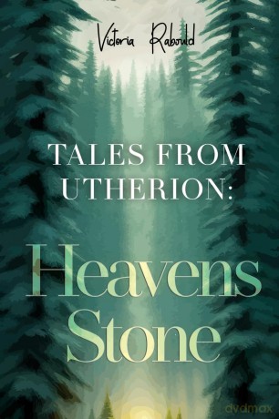 Tales From Utherion: Heavens Stone - Victoria Rabould [KSIĄŻKA]