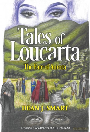 Tales of Loucarta - The Fate of Aurora - Dean J. Smart [KSIĄŻKA]