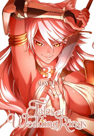 Tales of Wedding Rings, Vol. 3 (TALES OF WEDDING RINGS GN) - Maybe [KOMIKS]