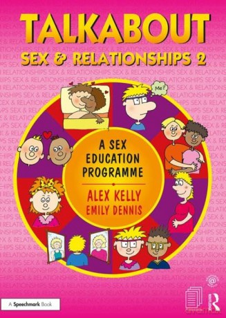 Talkabout Sex and Relationships 2: A Sex Education Programme - Alex Kelly [KSIĄŻKA]