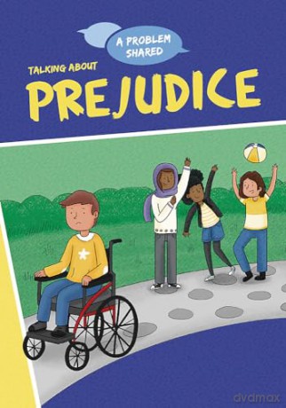 Talking About Prejudice (A Problem Shared) - Louise Spilsbury [KSIĄŻKA]