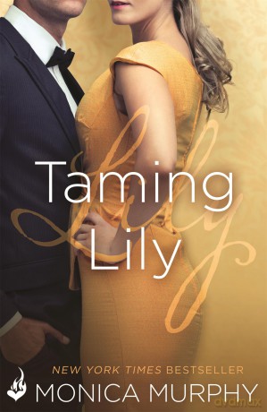 Taming Lily: The Fowler Sisters 3 - Monica Murphy [KSIĄŻKA]