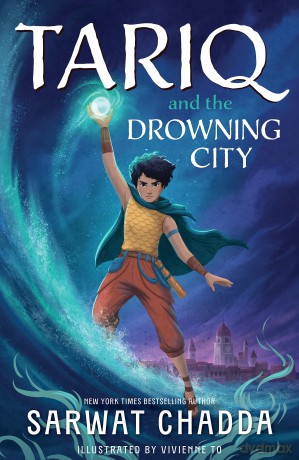 Tariq and the Drowning City: Book 1 (The Spiritstone Saga) - Sarwat Chadda [KSIĄŻKA]