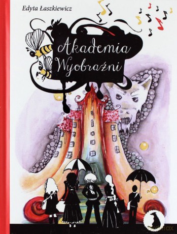 Akademia wyobraźni - Edyta Łaszkiewicz [KSIĄŻKA]