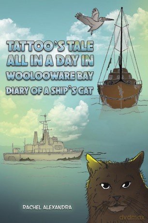 Tattoo's Tale: All in a Day in Woolooware Bay: Diary of a Ship's Cat - Rachel Alexandra [KSIĄŻKA]