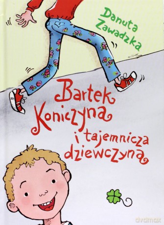 Bartek Koniczyna i tajemnicza dziewczyna - Danuta Zawadzka [KSIĄŻKA]