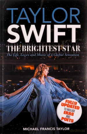 Taylor Swift: The Brightest Star: Fully Updated to Include Eras and Poets - Michael Francis Taylor [KSIĄŻKA]