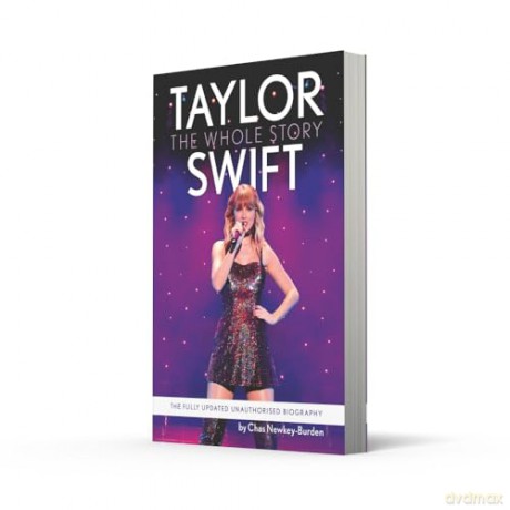 Taylor Swift: The unmissable, fully updated 2024 biography of pop superstar Taylor Swift - Chas Newkey-Burden [KSIĄŻKA]