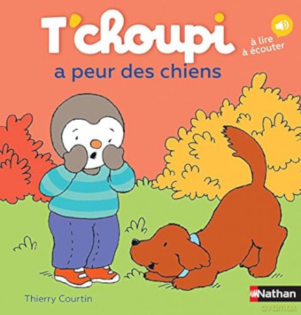 T'choupi: T'choupi a peur des chiens: 34 - Thierry Courtin [KSIĄŻKA]