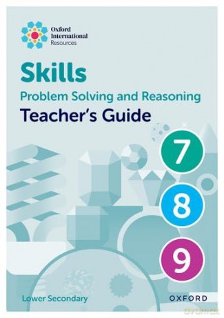 Teacher's Guide 7 - 9 (Oxford International Skills: Problem Solving and Reasoning) - Karen Morrison [KSIĄŻKA]