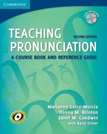 Teaching Pronunciation Paperback with Audio CDs (2): A Course Book and Reference Guide (Cambridge Teacher Training and Development) - Marianne Celce-Murcia [KSIĄŻKA]