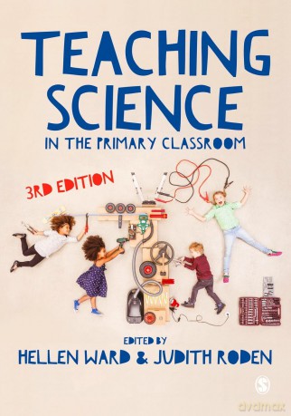 Teaching Science in the Primary Classroom - Hellen Ward [KSIĄŻKA]
