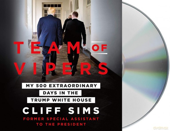 Team of Vipers: My 500 Extraordinary Days in the Trump White House - Cliff Sims [KSIĄŻKA]