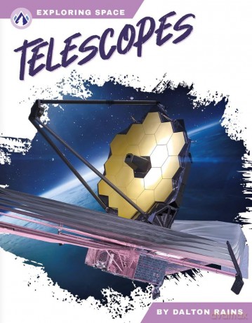 Telescopes (Exploring Space Series) - Dalton Rains [KSIĄŻKA]