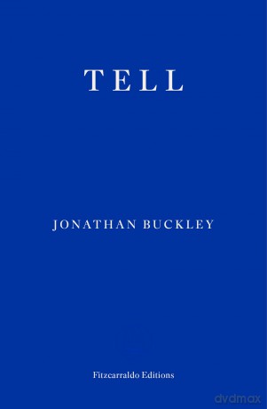 Tell: Jonathan Buckley - Jonathan Buckley [KSIĄŻKA]