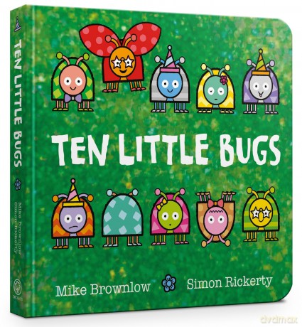 Ten Little Bugs Board Book - Mike Brownlow [KSIĄŻKA]