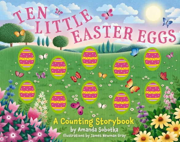 Ten Little Easter Eggs: A Counting Storybook (Magical Counting Storybooks) - Sobotka [KSIĄŻKA]