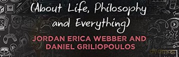 Ten Things Video Games Can Teach Us: (about life, philosophy and everything) - Jordan Erica Webber [KSIĄŻKA]