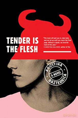 Tender Is the Flesh - Agustina Bazterrica [KSIĄŻKA]