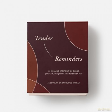 Tender Reminders: Racial Wellness: 50 Healing Affirmation Cards for Black, Indigenous, and People of Color - Jacquelyn Ogorchukwu Iyamah [KSIĄŻKA]