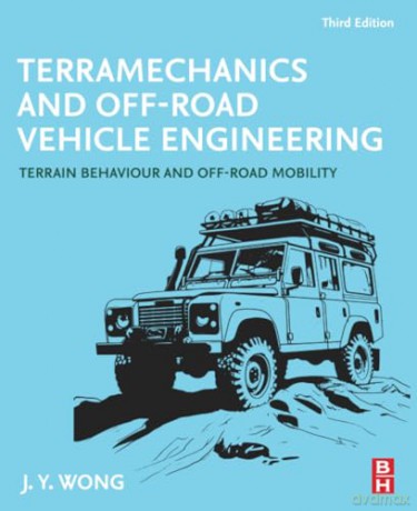 Terramechanics and Off-Road Vehicle Engineering: Terrain Behaviour and Off-Road Mobility - Rick Riordan [KSIĄŻKA]