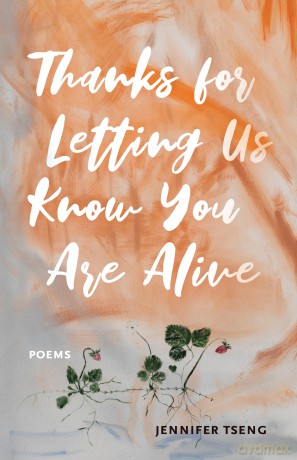 Thanks for Letting Us Know You Are Alive: Poems (Juniper Prize for Poetry) [KSIĄŻKA]