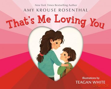 That's Me Loving You - Amy Krouse Rosenthal [KSIĄŻKA]