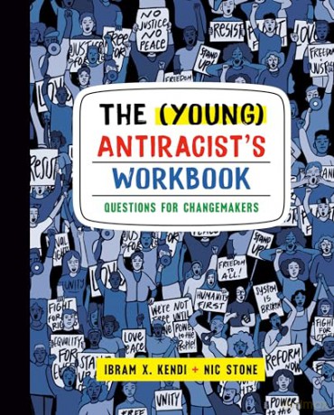 The (Young) Antiracist's Workbook: Questions for Changemakers - Ibram X. Kendi [KSIĄŻKA]