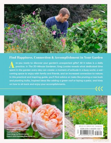The 30-Minute Gardener: Cultivate Beauty and Joy by Gardening Every Day - Greg Loades [KSIĄŻKA]