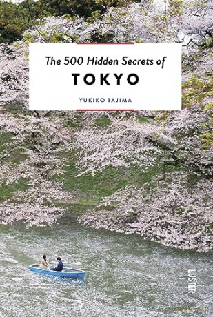 The 500 Hidden Secrets of Tokyo - Yukiko Tajima [KSIĄŻKA]